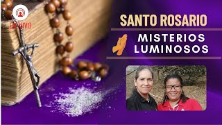 Santo Rosario Misterios  Luminosos / 15 de Febrero del 2024