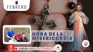 Hora de la Misericordia / 5 de Febrero del 2024