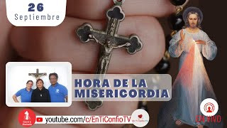 Hora de la Misericordia  / 26 Septiembre del 2022
