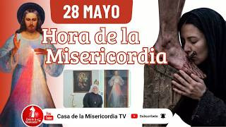 Hora de la misericordia / 28 de Mayo de 2026