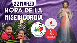 Hora de la Misericordia  / 22 de Marzo del 2025