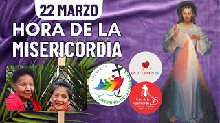 Hora de la Misericordia  / 22 de Marzo del 2025