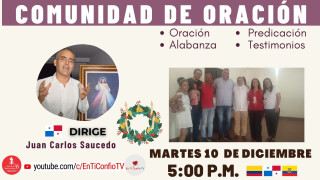 Comunidad de Oración / 10 de Diciembre del 2024