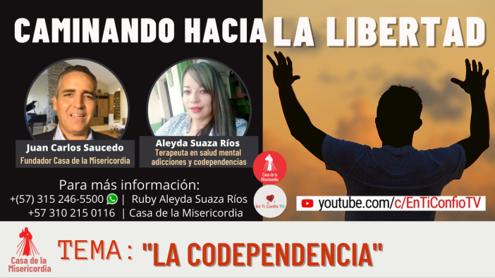 La Codependencia / Caminando hacia la Libertad