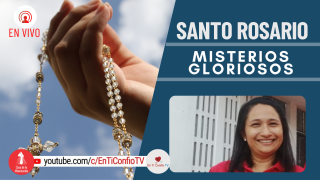 Santo Rosario Misterios Gloriosos / 10 de Noviembre del 2021