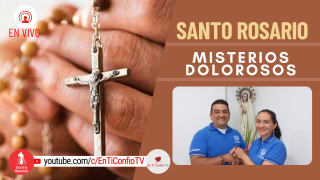 Santo Rosario Misterios Dolorosos / 10 de Septiembre del 2021