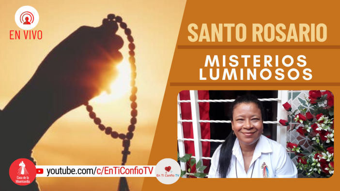 Santo Rosario Misterios Luminosos / 12 de Agosto del 2021