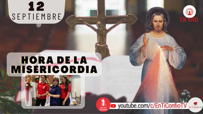 Hora de la Misericordia / 12 Septiembre del 2021