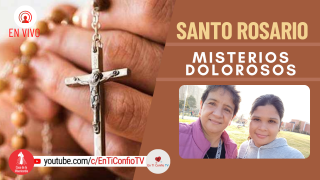 Santo Rosario Misterios Dolorosos / 12 de Noviembre del 2021