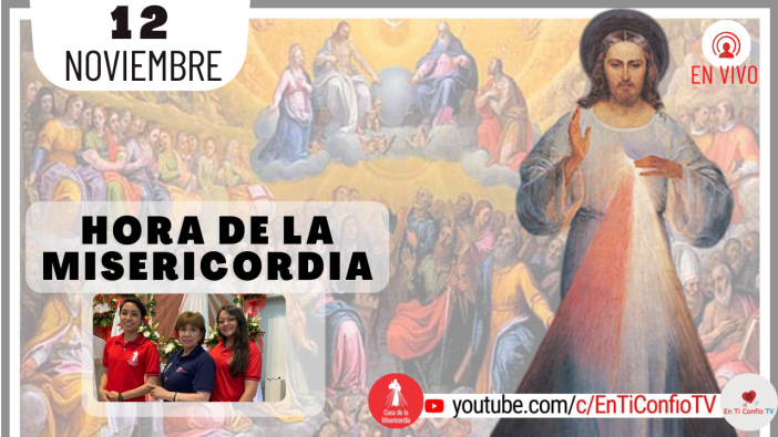 Hora de la Misericordia / 12 de Noviembre del 2021