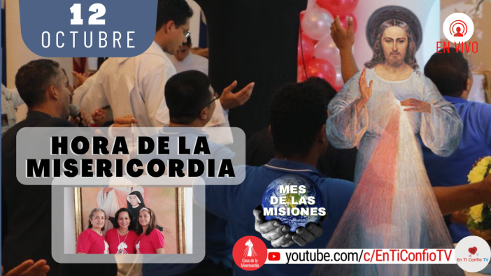 Hora de la Misericordia / 12 de Octubre del 2021