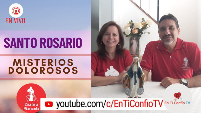 Santo Rosario Misterios Dolorosos 13 de Abril del 2021