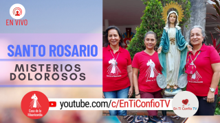 Santo Rosario Misterios Dolorosos / 13 de Julio del 2021