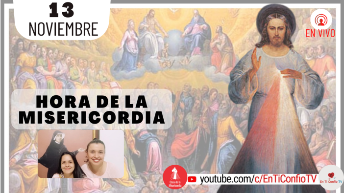 Hora de la Misericordia / 13 de Noviembre del 2021
