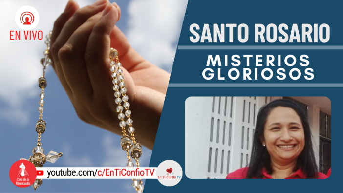 Santo Rosario Misterios Gloriosos / 13 de Octubre del 2021