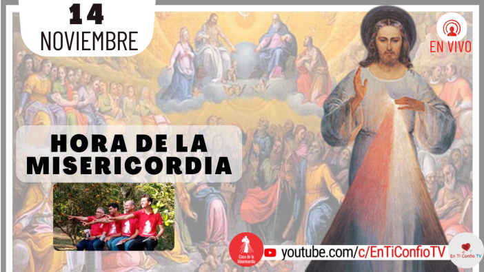 Hora de la Misericordia / 14 de Noviembre del 2021