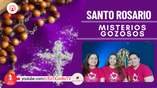 Santo Rosario Misterios Gozosos  / 14 de Marzo del 2022