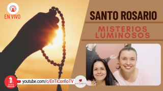 Santo Rosario Misterios Luminosos / 14 de Octubre del 2021