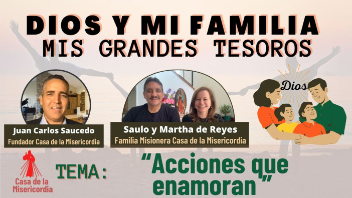“Acciones que enamoran” / Dios y mi Familia