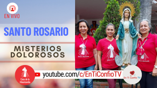 Santo Rosario Misterios Dolorosos / 15 de Junio del 2021