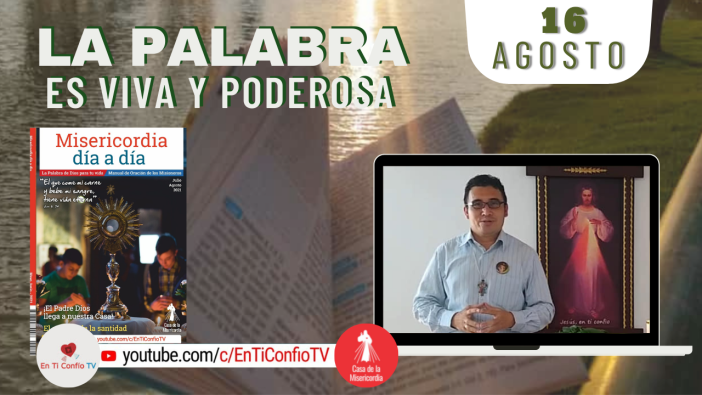 Camino Diario de Oración Personal / 16 de Agosto del 2021