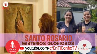 Santo Rosario Misterios Gloriosos / 17 de Febrero del 2021