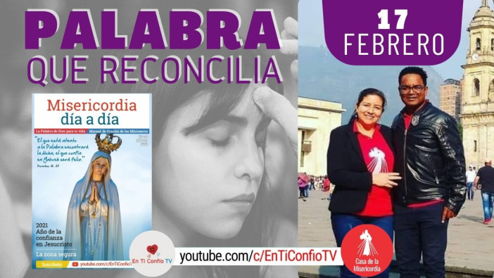 Camino Diario de Oración Personal / 17 de Febrero del 2021