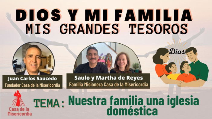Nuestra Familia una iglesia doméstica /Dios y mi familia