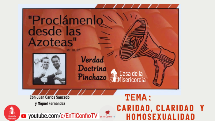 Proclámenlo desde las Azoteas / Caridad, Claridad y Homosexualidad