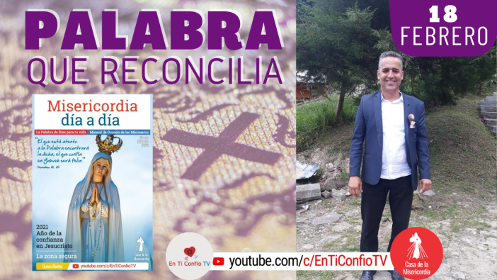 Camino Diario de Oración Personal / 18 de Febrero del 2021