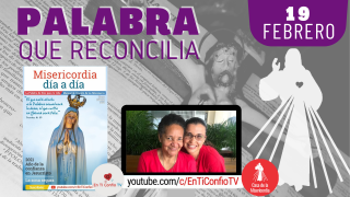 Camino Diario de Oración Personal / 19 de Febrero del 2021