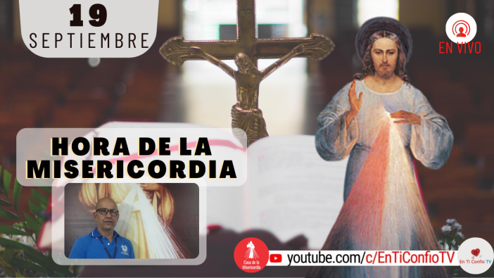 Hora de la Misericordia / 19 de Septiembre del 2021