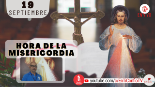 Hora de la Misericordia / 19 de Septiembre del 2021