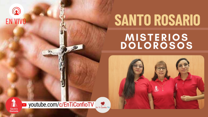 Santo Rosario Misterios Dolorosos / 1 de Octubre del 2021