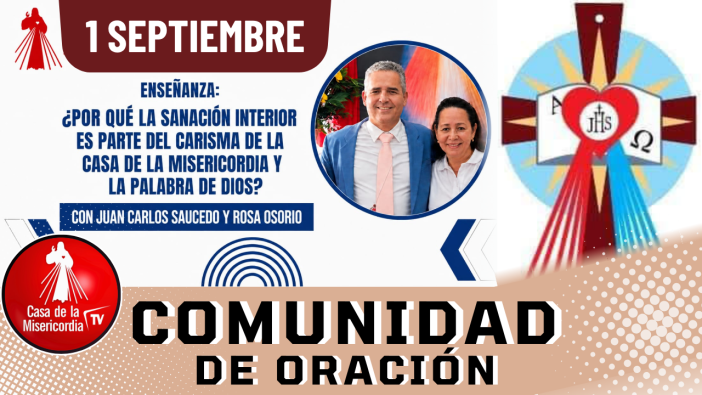 Comunidad de Oración Casa de la Misericordia Tv / 1 de Septiembre del 2026