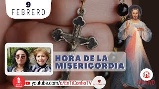 Hora de la Misericordia / 9 de Febrero del 2024