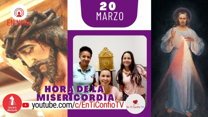 Hora de la Misericordia 20 de Marzo del 2021