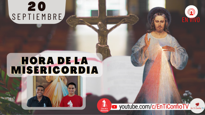 Hora de la Misericordia / 20 de Septiembre del 2021