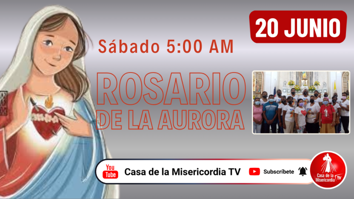 Santo Rosario de la Aurora  / 20 de Junio del 2026