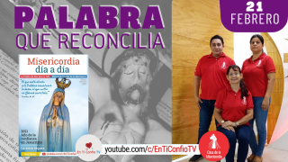 Camino Diario de Oración Personal / 21 de Febrero del 2021