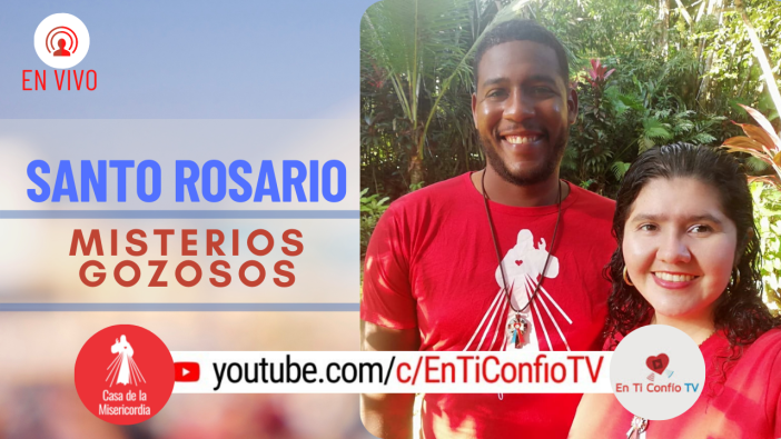 Santo Rosario Misterios Gozosos / 21 de Junio del 2021