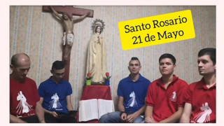 Santo Rosario 21 de Mayo