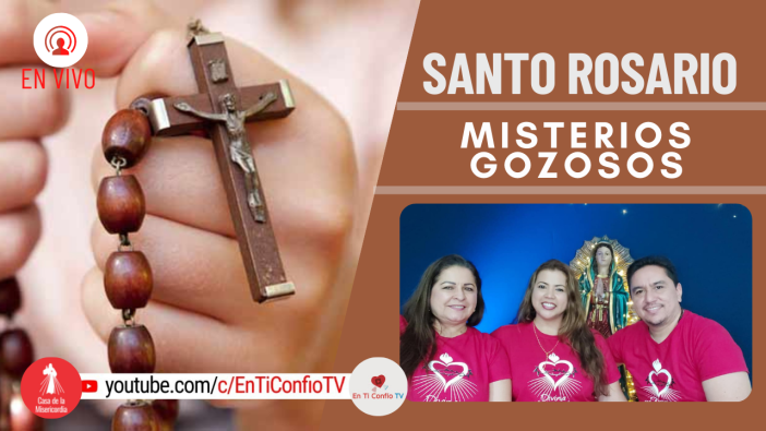 Santo Rosario Misterios Gozosos / 22 de Noviembre del 2021