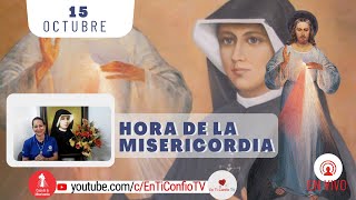 Hora de la Misericordia / 15 de Octubre del 2024