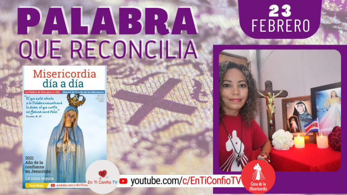 Camino Diario de Oración Personal / 23 de Febrero del 2021