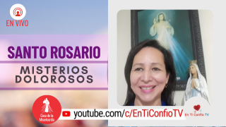 Santo Rosario Misterios Dolorosos / 23 Febrero del 2021