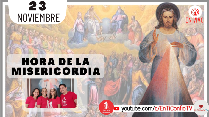 Hora de la Misericordia / 23 de Noviembre del 2021
