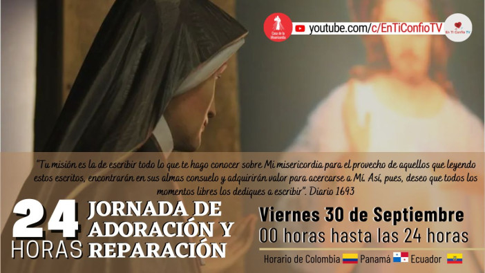 24 Horas Jornada de Adoración y Reparación Parte 1 / 30 de Septiembre del 2022