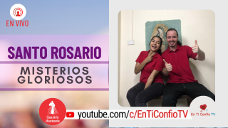 Santo Rosario Misterios Gloriosos / 24 de Marzo del 2021