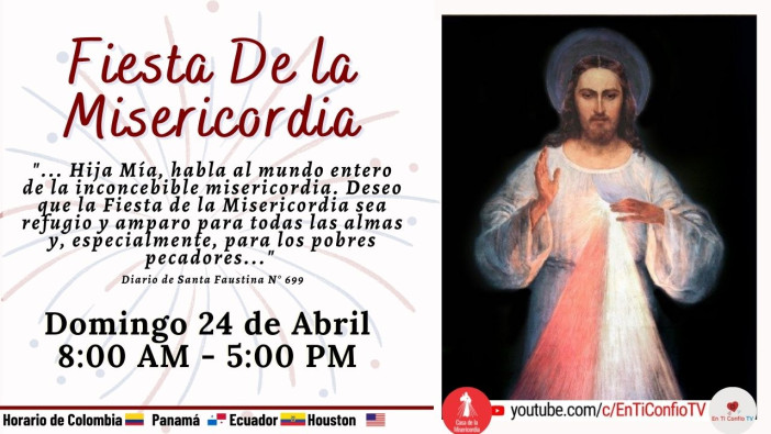 Fiesta de la Misericordia En Ti Confio Tv / 24 de Abril del 2022